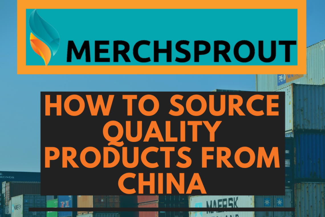 How To Source Quality Products From China?