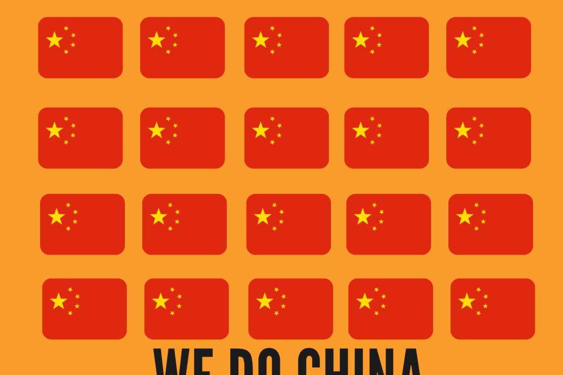 We do china so you don't have to